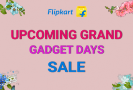 Flipkart Upcoming Grand Gadget Days Sale