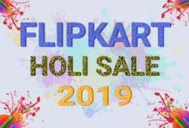 Major offers and deals under Flipkart Holi sale 2019